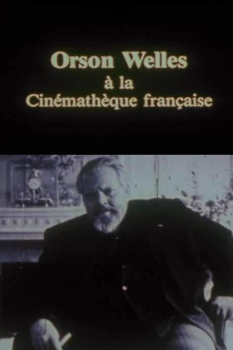 Orson Welles at the Cinémathèque Française
